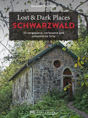 cover image of Lost & Dark Places Schwarzwald